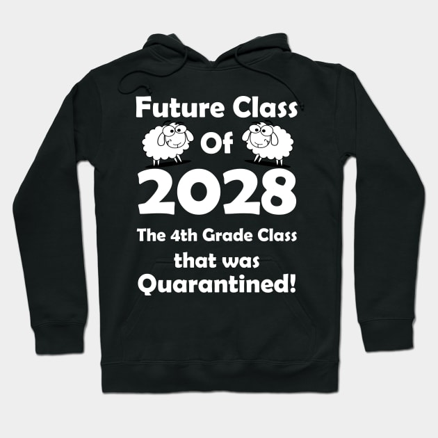 4th Grade Class Quarantine Future Class of 2028 Hoodie by Daphne R. Ellington